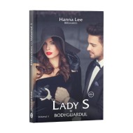 Billionaires, Vol. 1, Lady S și bodyguardul - Hanna Lee