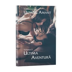 Ultimul amant, Vol. 2, Ultima aventură - Viorica Lupu (EBOOK)