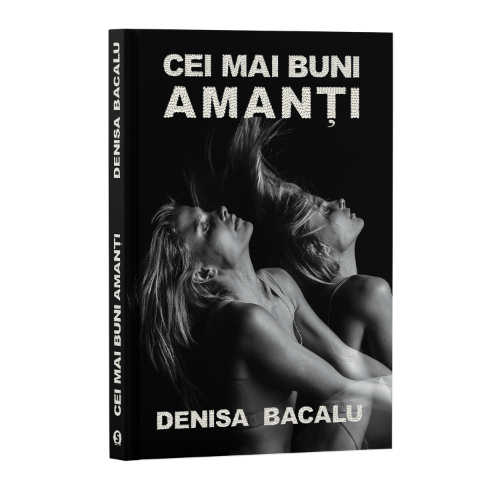 Cei mai buni amanți - Denisa Bacalu (EBOOK) Cei mai buni amanți - Denisa Bacalu (EBOOK)