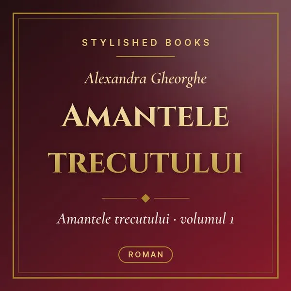 Coperta cărții Amantele trecutului - Vol. 1