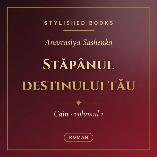Coperta cărții Cain, Volumul 1, Stăpânul destinului tău