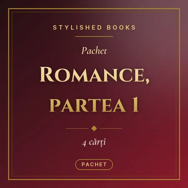 Pachet Romance, partea 1
