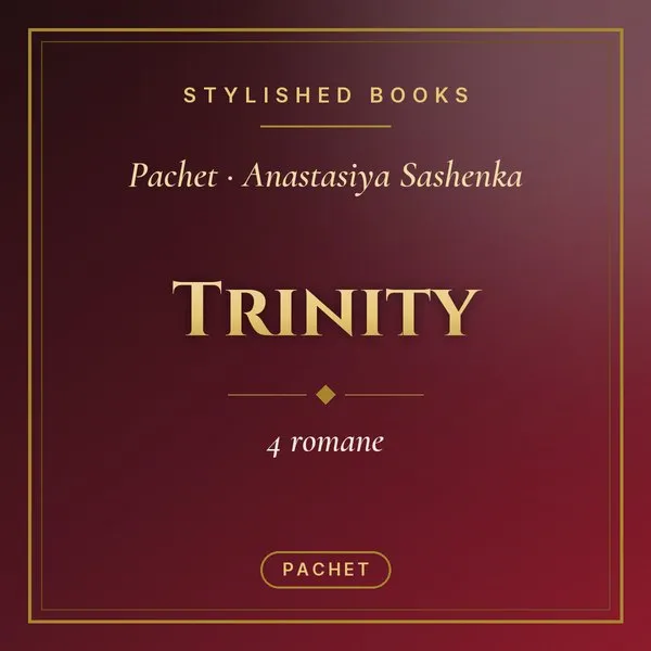 Pachet Trinity (4 romane)