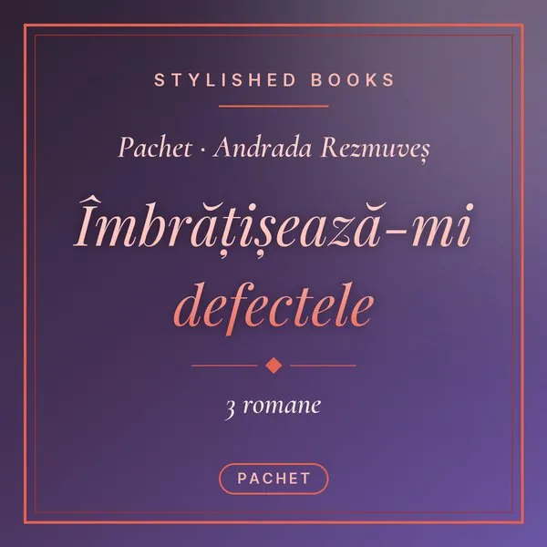 Pachet Îmbrățișează-mi defectele