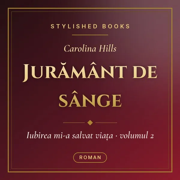 Coperta cărții Iubirea mi-a salvat viața, Vol. 2, Jurământ de sânge