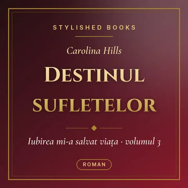 Coperta cărții Iubirea mi-a salvat viața, Vol. 3, Destinul sufletelor