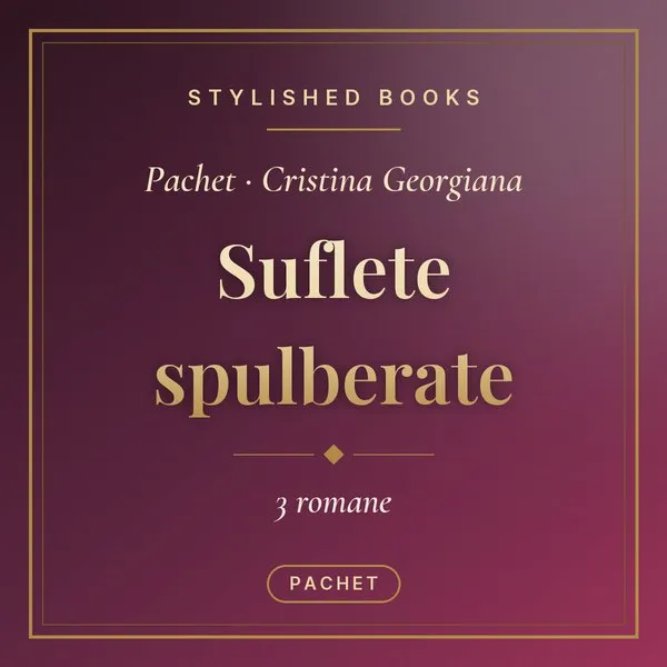 Pachet Suflete spulberate