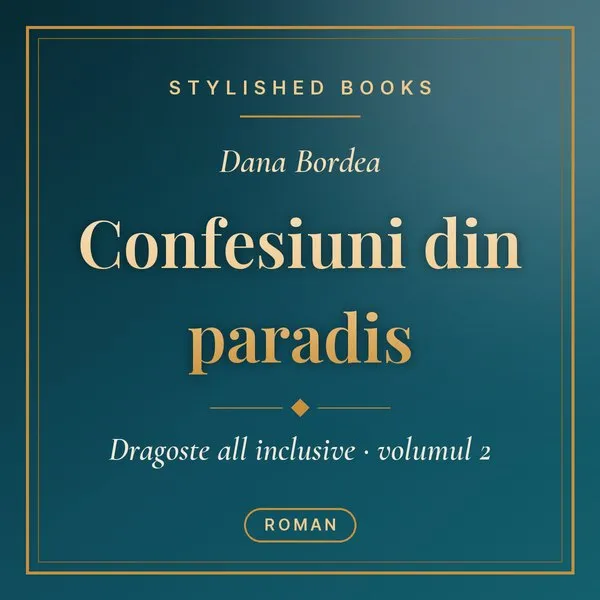 Coperta cărții Dragoste all inclusive, Vol. 2, Confesiuni din paradis