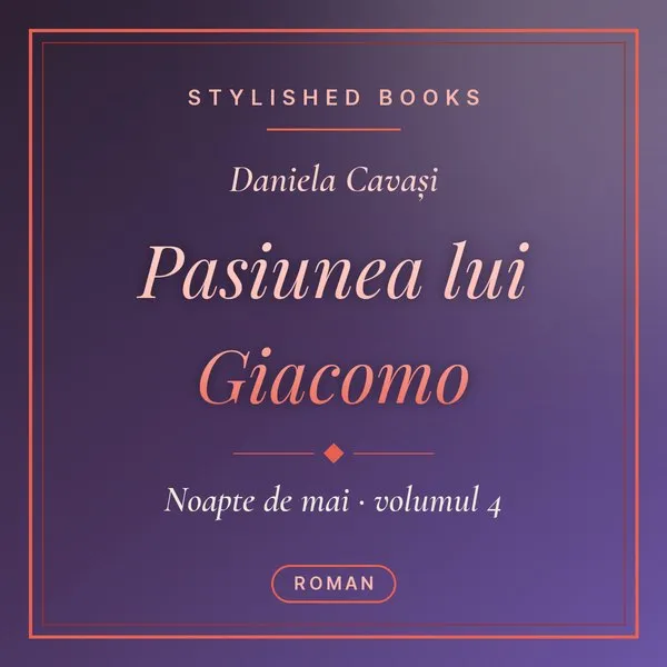 Coperta cărții Noapte de mai, Vol. 4, Pasiunea lui Giacomo