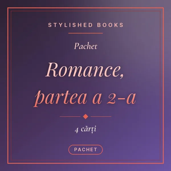 Pachet Romance, partea a 2-a