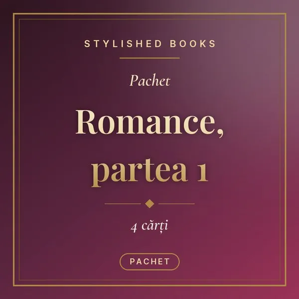 Pachet Romance, partea 1