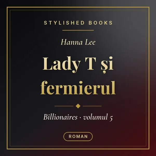 Coperta cărții Billionaires, Vol. 5, Lady T și fermierul