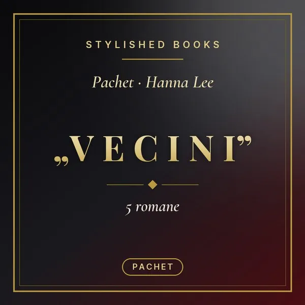 Pachet „V E C I N I”  (5 romane)