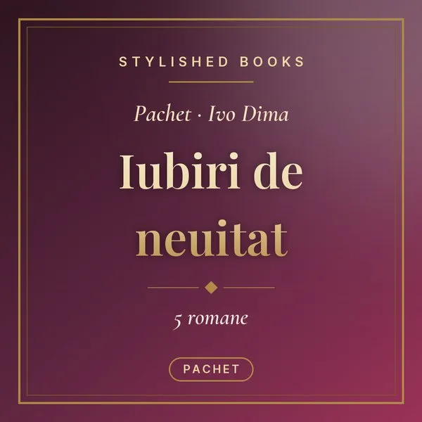 Pachet Iubiri de neuitat