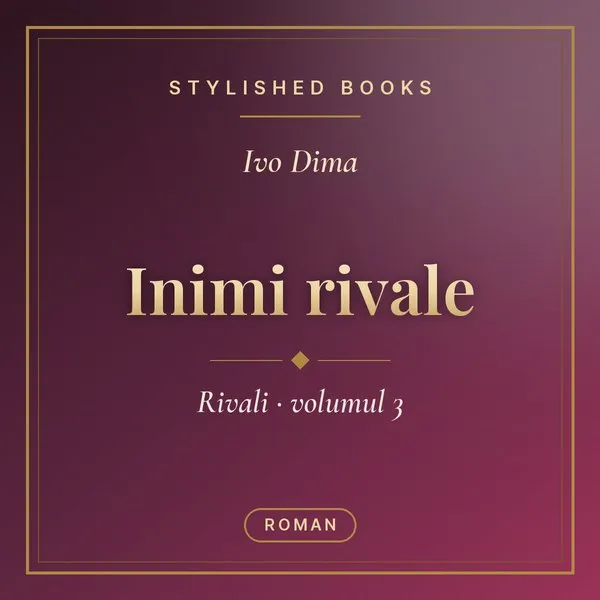 Coperta cărții Rivali, Vol. 3, Inimi rivale