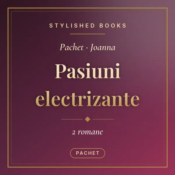 Pachet Pasiuni electrizante