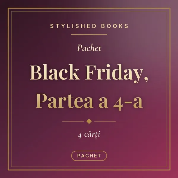 Pachet Black Friday, Partea a 4-a