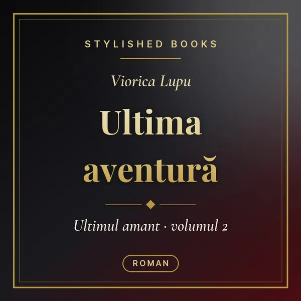 Coperta cărții Ultimul amant, Vol. 2, Ultima aventură