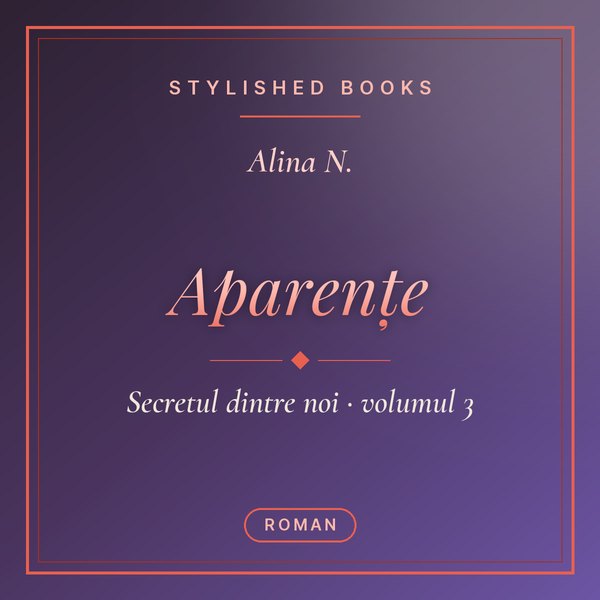 Coperta cărții Secretul dintre noi, Cartea 3, Aparențe
