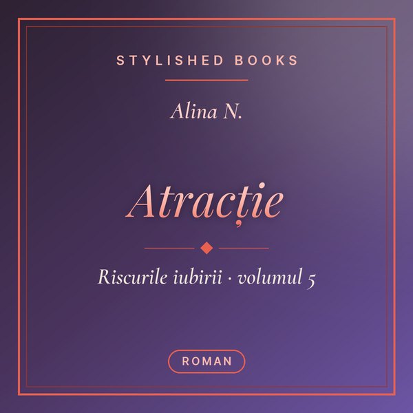 Coperta cărții Riscurile iubirii #5, Atracție