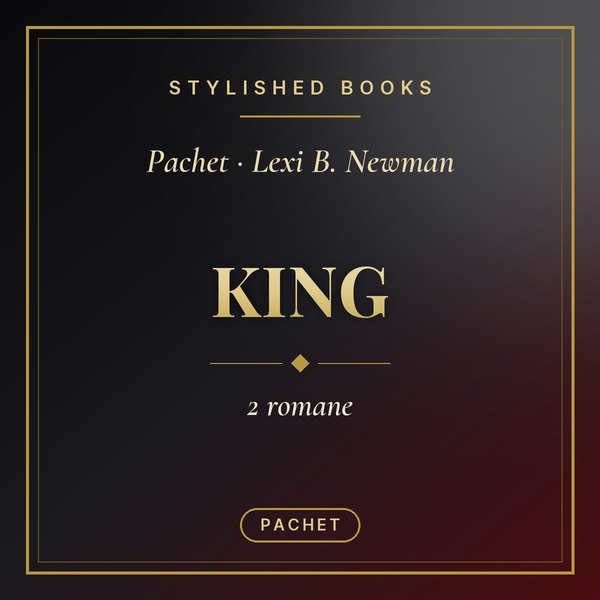 Pachet KING - Lexi B. Newman
