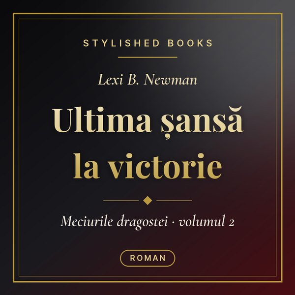Coperta cărții Meciurile dragostei, Vol. 2, Ultima șansă la victorie