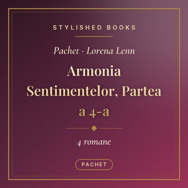 Pachet Armonia Sentimentelor, Partea a 4-a