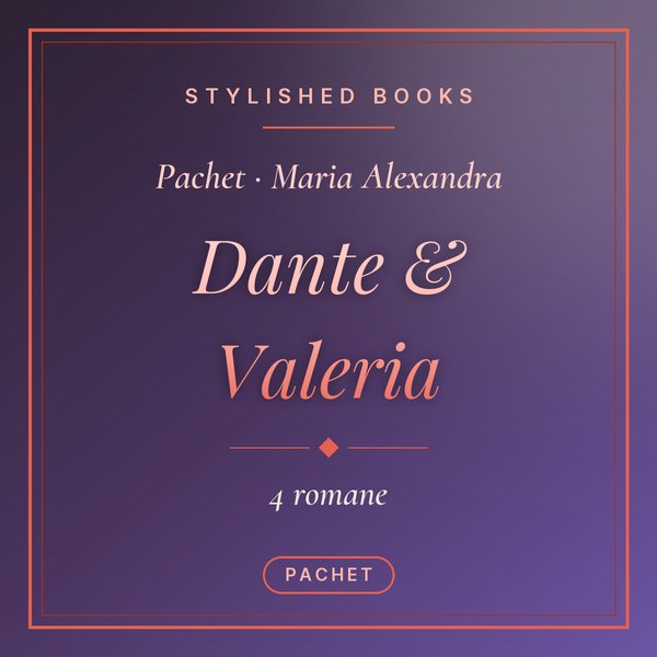 Pachet Dante & Valeria