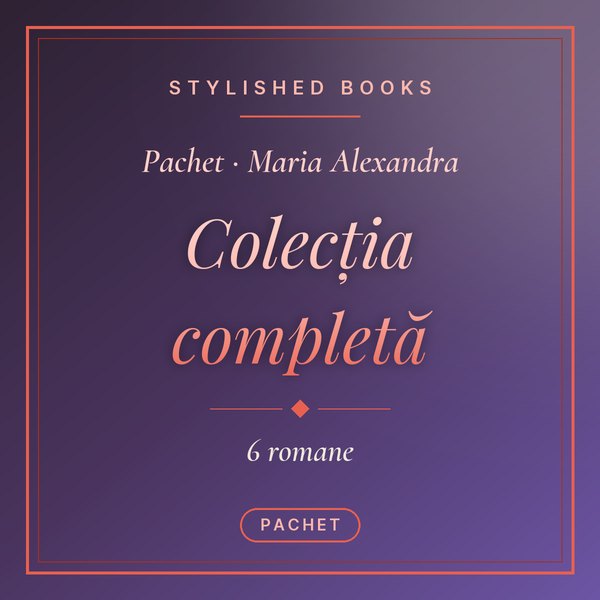Maria Alexandra - Colecția completă