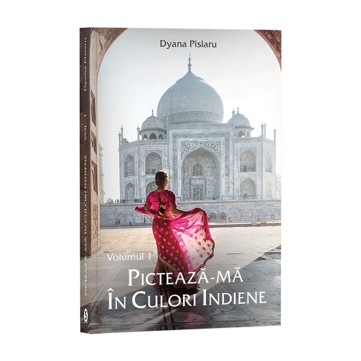 Pictează-mă în culori indiene – Volumul 1 din Seria „Pictează-mă în culori indiene”